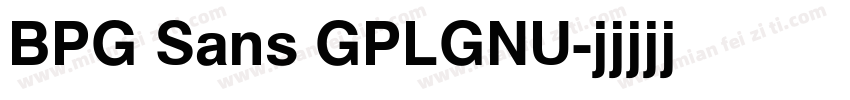BPG Sans GPLGNU字体转换